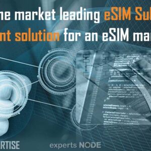 Building the market leading eSIM Subscription Management solution for an eSIM manufacturer
