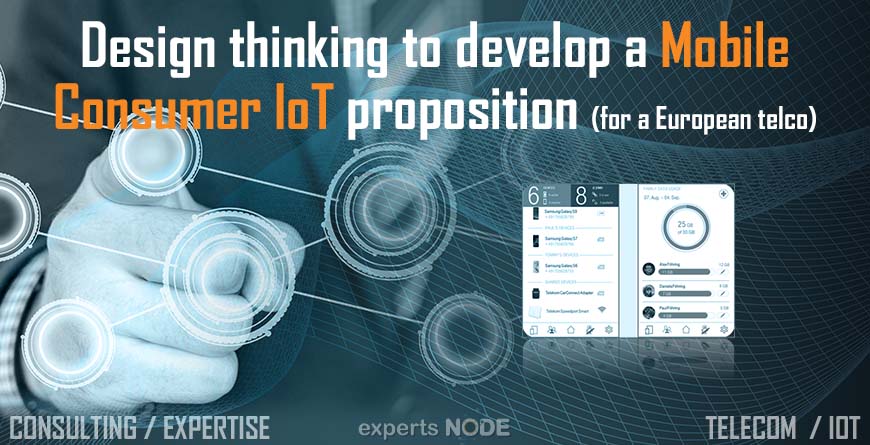 experts NODE blog - Design thinking to develop a Mobile Consumer IoT proposition (for a European telco) esim IOT 4g 5g sim USIM rps ota roaming device blockchain artificial intelligence