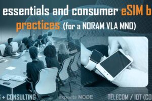 experts NODE blog - IoT essentials & consumer eSIM best practices esim IOT 4g 5g sim USIM rps ota roaming device blockchain artificial intelligence