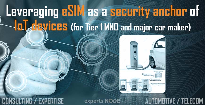 experts NODE blog - Leveraging eSIM as a security anchor of IoT devices (for Tier 1 MNO and major car maker) esim IOT 4g 5g sim USIM rps ota roaming device blockchain artificial intelligence