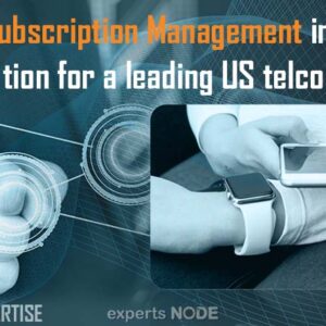 eSIM and Subscription Management implementation for a leading US telco