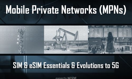 Mobile Private Networks (MPN) SIM & eSIM Essentials & Evolutions to 5G